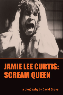 David Grove - Jamie Lee Curtis: Scream Queen