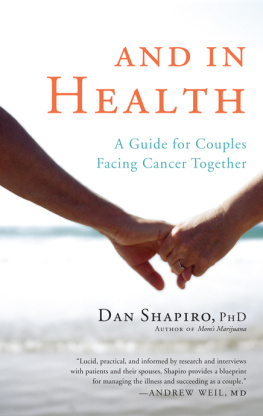 Dan Shapiro - And in Health: A Guide for Couples Facing Cancer Together