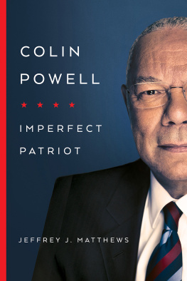 Jeffrey J. Matthews - Colin Powell: Imperfect Patriot