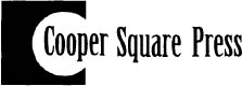 First Cooper Square Press edition 2002 This Cooper Square Press paperback - photo 2