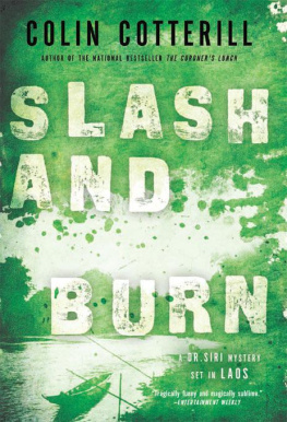 Colin Cotterill Slash and Burn: A Dr. Siri Mystery Set in Laos