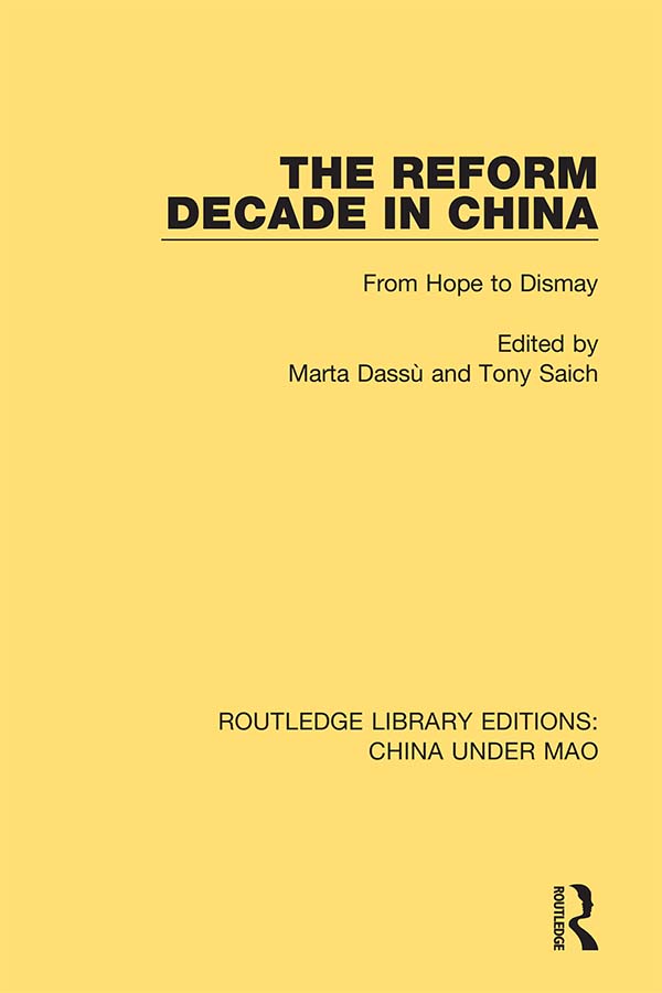 ROUTLEDGE LIBRARY EDITIONS CHINA UNDER MAO Volume 13 THE REFORM DECADE IN - photo 1