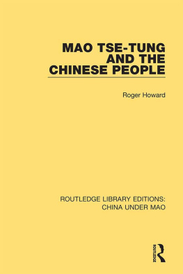 Roger Howard - Mao Tse-tung and the Chinese People