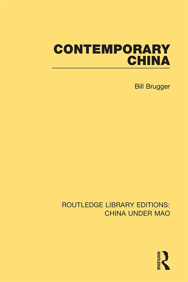 ROUTLEDGE LIBRARY EDITIONS CHINA UNDER MAO Volume 7 CONTEMPORARY CHINA - photo 1