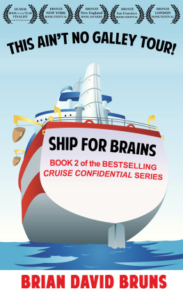 Brian David Bruns Ship for Brains (Cruise Confidential 2)