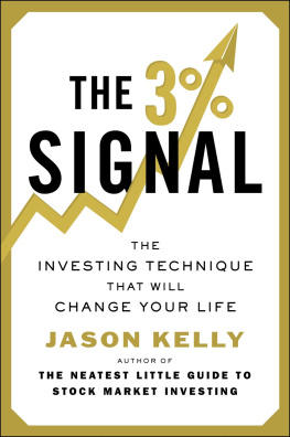 Jason Kelly The 3% Signal: The Investing Technique That Will Change Your Life