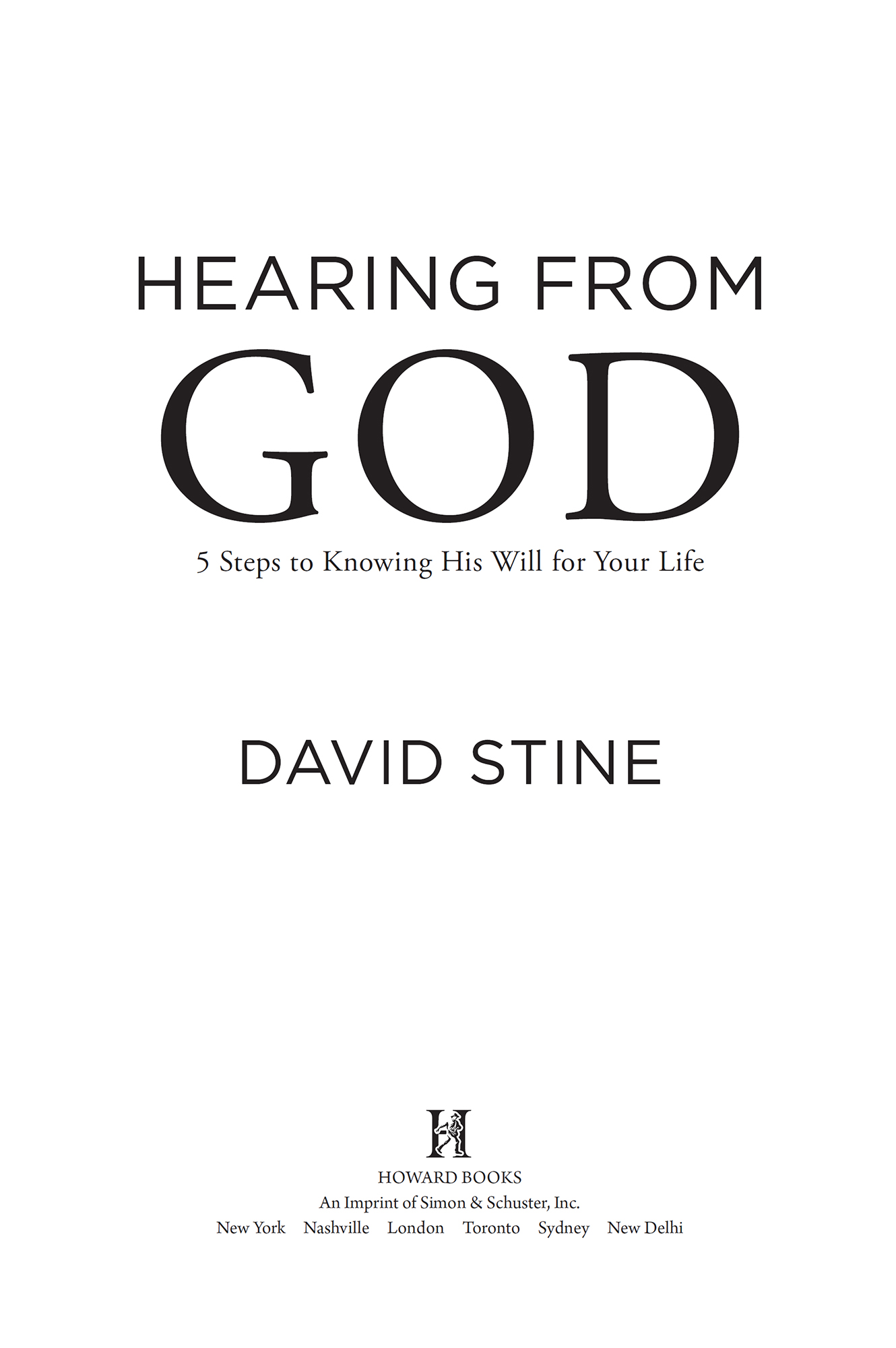 Advance Praise for Hearing from God David Stines work and pastoral - photo 1