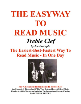 Joe Procopio The Easyway to Read Music Treble Clef: the Easiest-Best-Fastest Way to Read Music--In One Day
