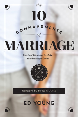 Ed Young - The 10 Commandments of Marriage: Practical Principles to Make Your Marriage Great