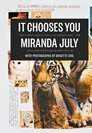 Miranda July It Chooses You