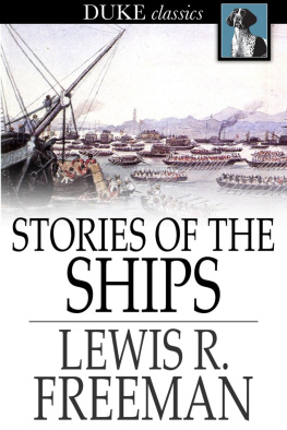 Lewis R. Freeman Stories of the Ships