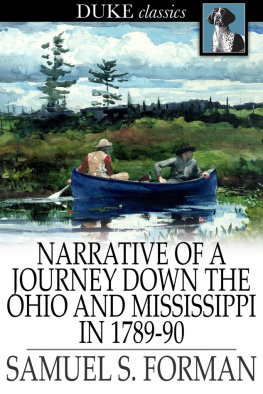 Samuel S. Forman - Narrative of a Journey Down the Ohio and Mississippi in 1789-90