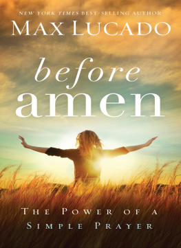 Max Lucado - Before Amen: The Power of a Simple Prayer