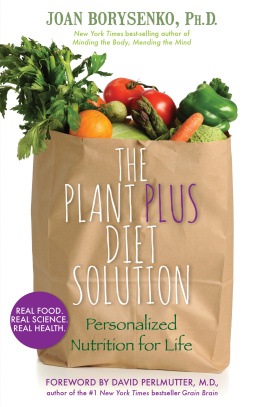 Joan Z. Borysenko - The PlantPlus Diet Solution: Personalized Nutrition for Life