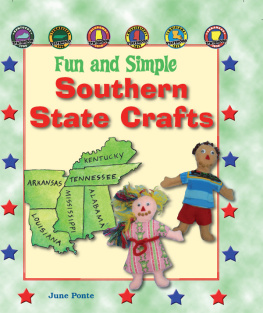 June Ponte - Fun and Simple Southern State Crafts: Kentucky, Tennessee, Alabama, Mississippi, Louisiana, and Arkansas