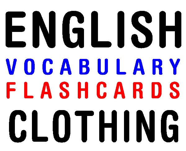 wwwFlashcardeBookscom Learn EnglishVocabulary EnglishFlashcards Clothing By - photo 1
