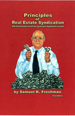 Samuel K. Freshman Principles of Real Estate Syndication