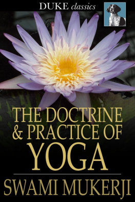 Swami Mukerji - The Doctrine and Practice of Yoga