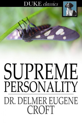 Dr. Delmer Eugene Croft - Supreme Personality