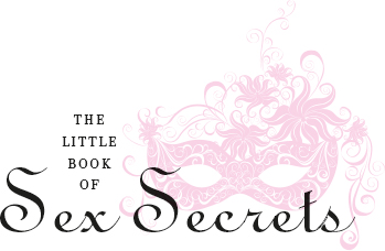 THE LITTLE BOOK OF Sex Secrets NICOLE BAILEY R ED -H OT C ONFESSIONS F - photo 2