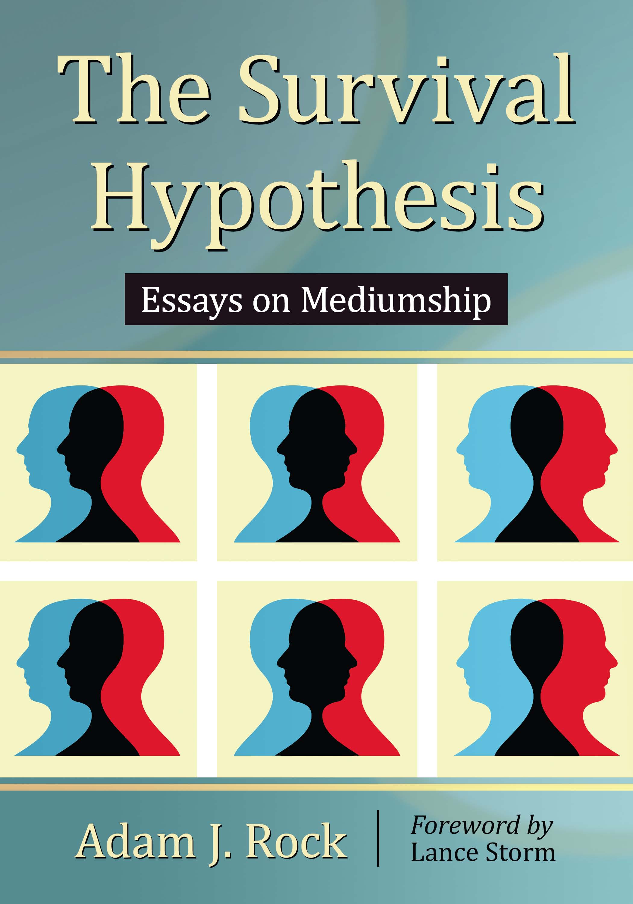 The Survival Hypothesis Essays on Mediumship - image 1