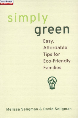 Melissa Seligman Simply Green: Easy, Money-Saving Tips for Eco-Friendly Families