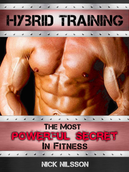 Nick Nilsson Hybrid Training: The Most Powerful Secret in Fitness