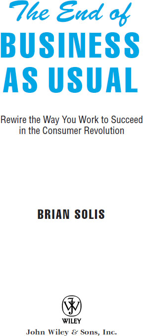 Copyright 2012 by Brian Solis All rights reserved Published by John Wiley - photo 2