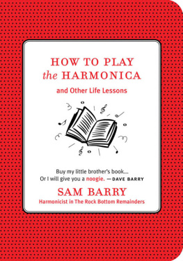 Sam Barry - How to Play the Harmonica