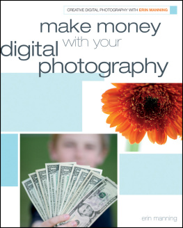 Erin Manning Make Money with Your Digital Photography