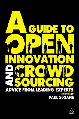Paul Sloane - A Guide to Open Innovation and Crowdsourcing: Advice From Leading Experts