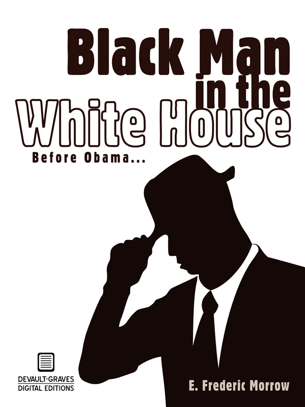 Original edition of Black Man in the White House copyright 1963 by E Frederic - photo 1