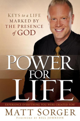 Matt Sorger - Power for Life: Keys to a Life Marked by the Presence of God