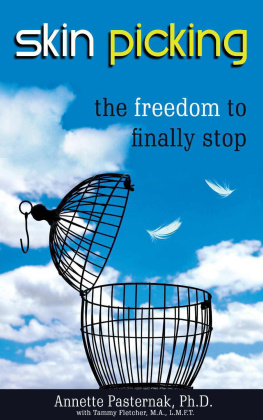 Annette Pasternak - Skin Picking: The Freedom to Finally Stop