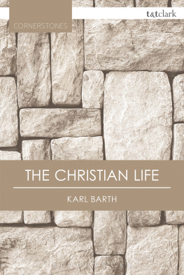 Karl Barth - The Christian Life
