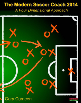 Gary Curneen - The Modern Soccer Coach 2014: A Four Dimensional Approach