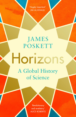 James Poskett - Horizons: A Global History of Science