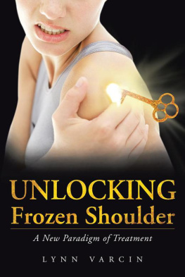 Lunn Varcin - Unlocking Frozen Shoulder: A New Paradigm of Treatment