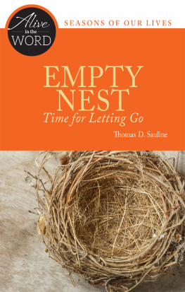 Thomas D. Sauline Empty Nest, Time for Letting Go