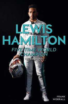 Frank Worrall - Lewis Hamilton: Five-Time World Champion: The Biography
