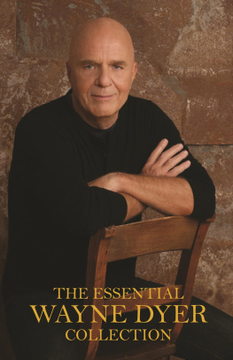 Dr. Wayne W. Dyer - The Essential Wayne Dyer Collection