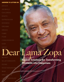 Thubten Zopa Dear Lama Zopa: Radical Solutions for Transforming Problems into Happiness