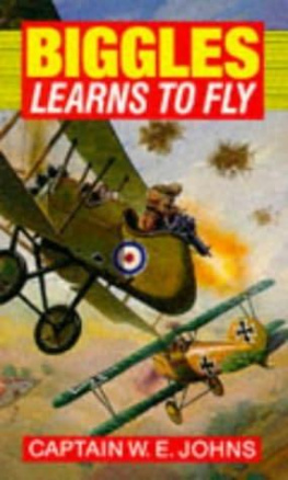 W. E. Johns Biggles Learns to Fly