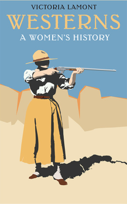 Victoria Lamont - Westerns: A Womens History