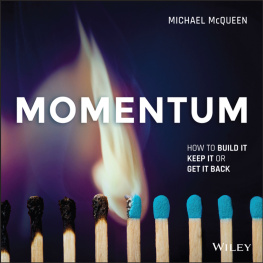 Michael McQueen - Momentum: How to Build It, Keep It or Get It Back