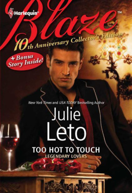 Julie Leto - Too Hot to Touch
