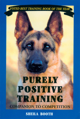 Sheila Booth - Purely Positive Training: Companion to Competition