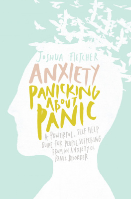 Joshua Fletcher - Anxiety: Panicking about Panic