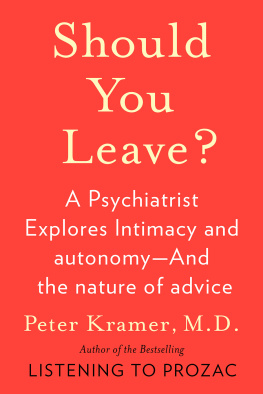 Peter D. Kramer - Should You Leave?