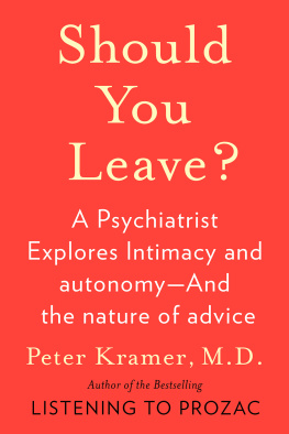 Peter D. Kramer Should You Leave?